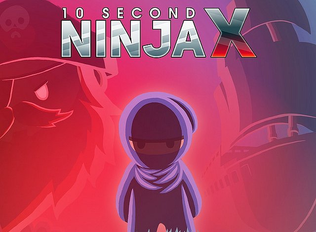10 Second Ninja X.jpg