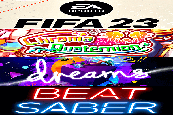 FIFA 23, Chroma Quaternion, Dreams and Beat Saber PS4 PKGs.png