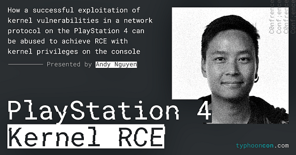 PlayStation 4 (PS4) Kernel RCE Talk by TheFloW0 at TyphoonCon 2024.png