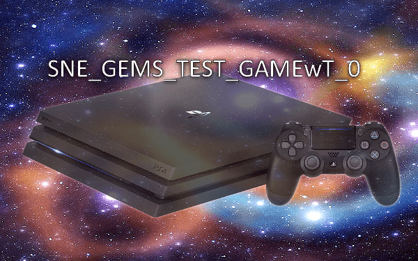 SNE_GEMS_TEST_GAMEwT_0 (NPXS-30020) v1.00 & v1.01 Update PS4 PKG.png